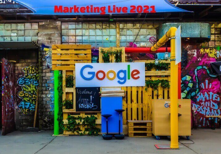 Google Marketing Live 2021