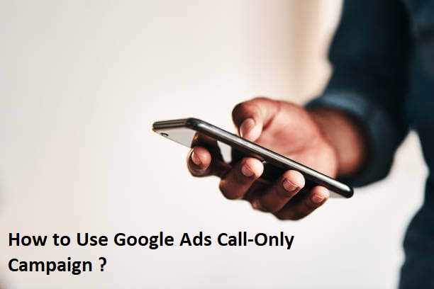 Google call only campaign ads