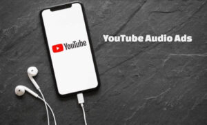 YouTube Audio Ads for Brand Awareness