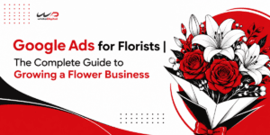 Google Ads for Florists guide featuring a red and white floral bouquet with roses and lilies, promoting strategies for growing a flower business.