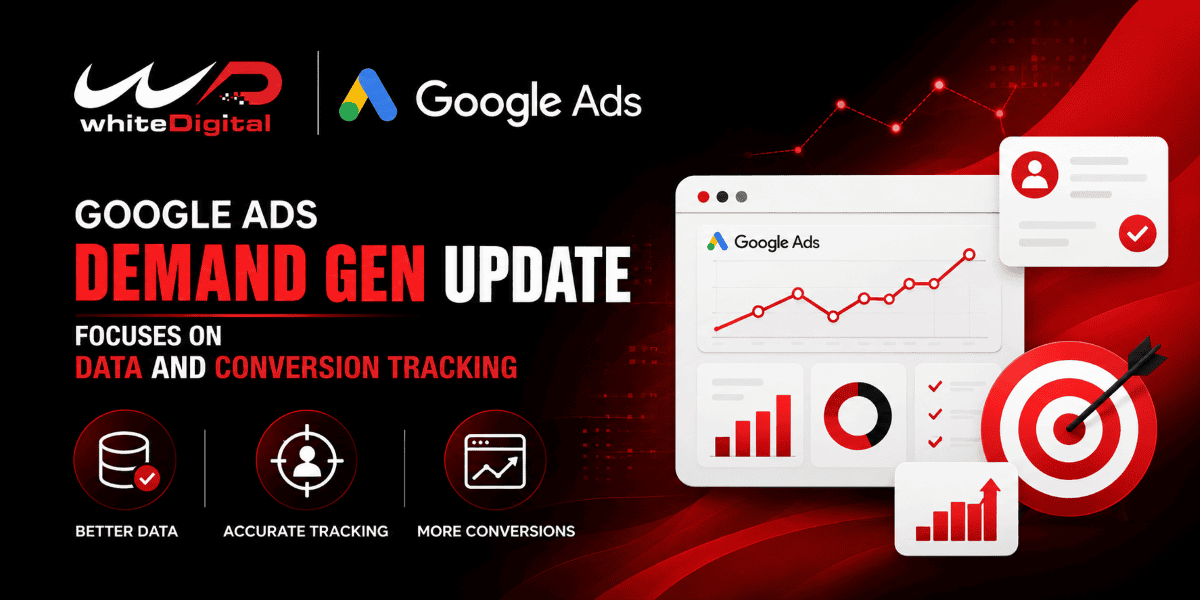 Google Ads Demand Gen Update Focuses on Better Data and Conversion Tracking