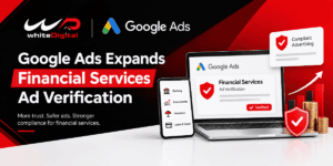 Google Ads Expands Financial Services Ad Verification