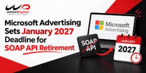 Microsoft Advertising SOAP API retirement deadline set for January 2027.